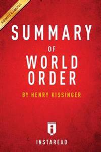 A 30-Minute Summary of Henry Kissinger's World Order