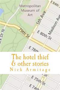The Hotel Thief & Other Stories