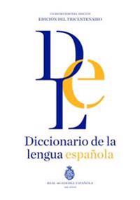 Diccionario de La Lengua Espanola Rae 23a. Edicion, 1 Vol.