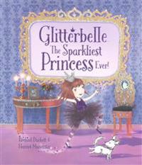 Glitterbelle: The Sparkliest Princess Ever!