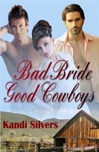 Bad Bride Good Cowboys