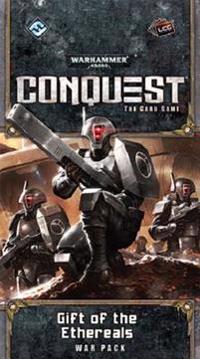 Warhammer 40k Conquest Lcg: Gift of the Ethereals War Pack