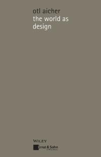 The World As Design