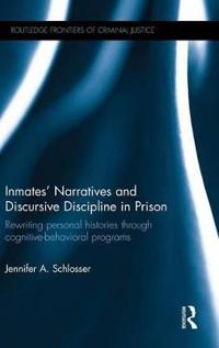 Inmates' Narratives and Discursive Discipline in Prison