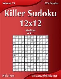 Killer Sudoku 12x12 - Medium - Volume 15 - 276 Puzzles