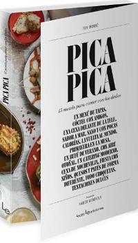Pica Pica: 15 Menus Para Comer Con Los Dedos