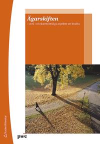 Ägarskiften - civil- och skatterättsliga aspekter att beakta