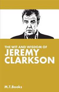 The Wit and Wisdom of Jeremy Clarkson