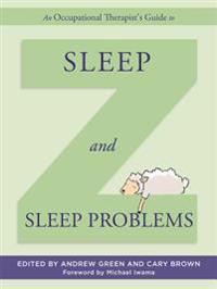 An Occupational Therapist's Guide to Sleep and Sleep Problems