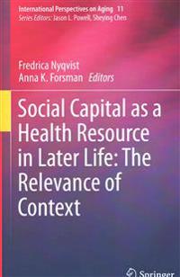 Social Capital As a Health Resource in Later Life