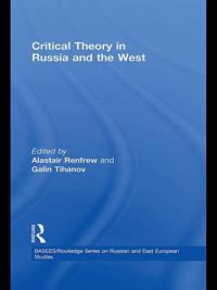 Critical Theory in Russia and the West