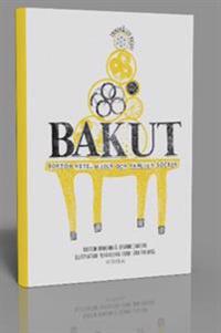 Bakut - Bortom vete, mjölk och vanligt socker