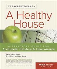 Prescriptions for a Healthy House