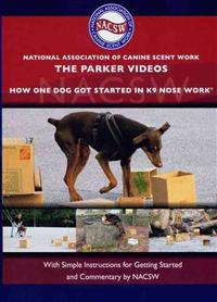 The Parker Videos: How One Dog Got Started in K9 Nose Work
