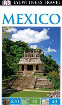 DK Eyewitness Travel Guide: Mexico