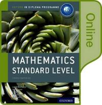 Ib Mathematics Standard Level Online Course Book: Oxford Ib Diploma Program