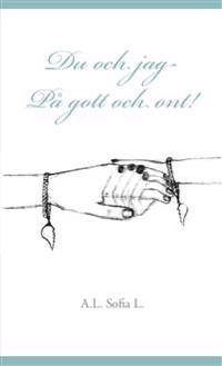 Du och jag- På gott och ont