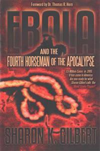 Ebola and the Fourth Horseman of the Apocalypse