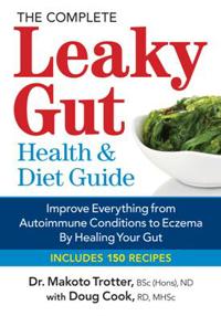 The Complete Leaky Gut Health & Diet Guide