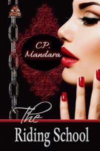 The Riding School: Inducted Into a World of Pony Play...