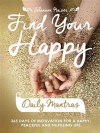 Find Your Happy Daily Mantras