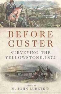 Before Custer: Surveying the Yellowstone, 1872