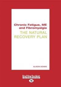 Chronic Fatigue, Me and Fibromyalgia