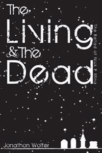 The Living & the Dead