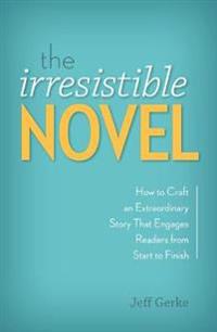 The Irresistible Novel