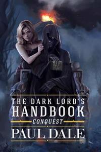 The Dark Lord's Handbook: Conquest