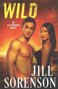 Wild: An Aftershock Novel