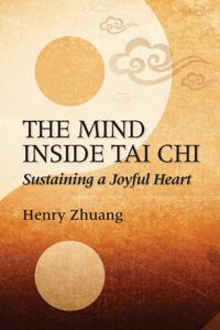 The Mind Inside Tai Chi Chuan