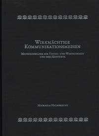 Wirkmächtige Kommunikationsmedien