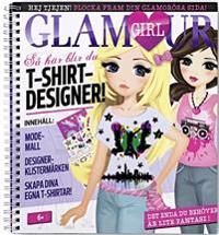 Glamour girl : t-shirt designer