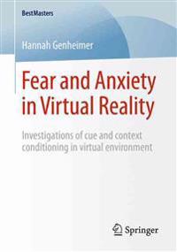 Fear and Anxiety in Virtual Reality