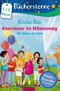 Abenteuer im Möwenweg. Wir feiern ein Fest