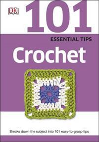 101 Essential Tips Crochet