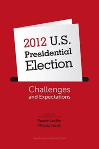 2012 U.S. Presidential Election - Challenges and Expectations