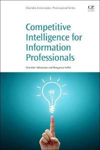 Competitive Intelligence for Information Professionals