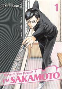 Haven't You Heard? I'm Sakamoto 1
