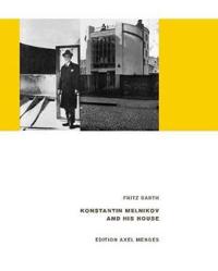 Konstantin Melnikov and His House