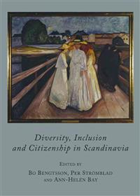 Diversity, Inclusion and Citizenship in Scandinavia