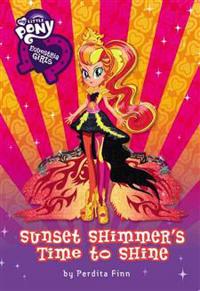 Equestria Girls: Sunset Shimmer's Time to Shine