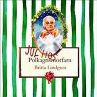 Jul hos Polkagrismorfarn