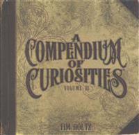 Compendium of Curiosities III