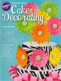Wilton Cake Decorating Yearbook 2013