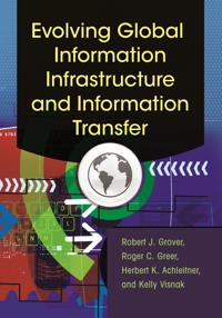 Evolving Global Information Infrastructure and Information Transfer
