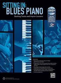 Sitting in -- Blues Piano: Backing Tracks and Improv Lessons, Book & DVD-ROM