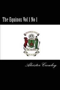 The Equinox Vol 1 No 1