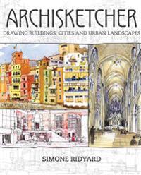 Archisketcher: Drawing Buildings, Cities and Landscapes